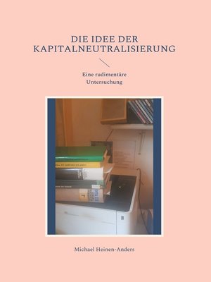 cover image of Die Idee der Kapitalneutralisierung